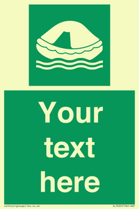 Custom sign safe condition Liferaft